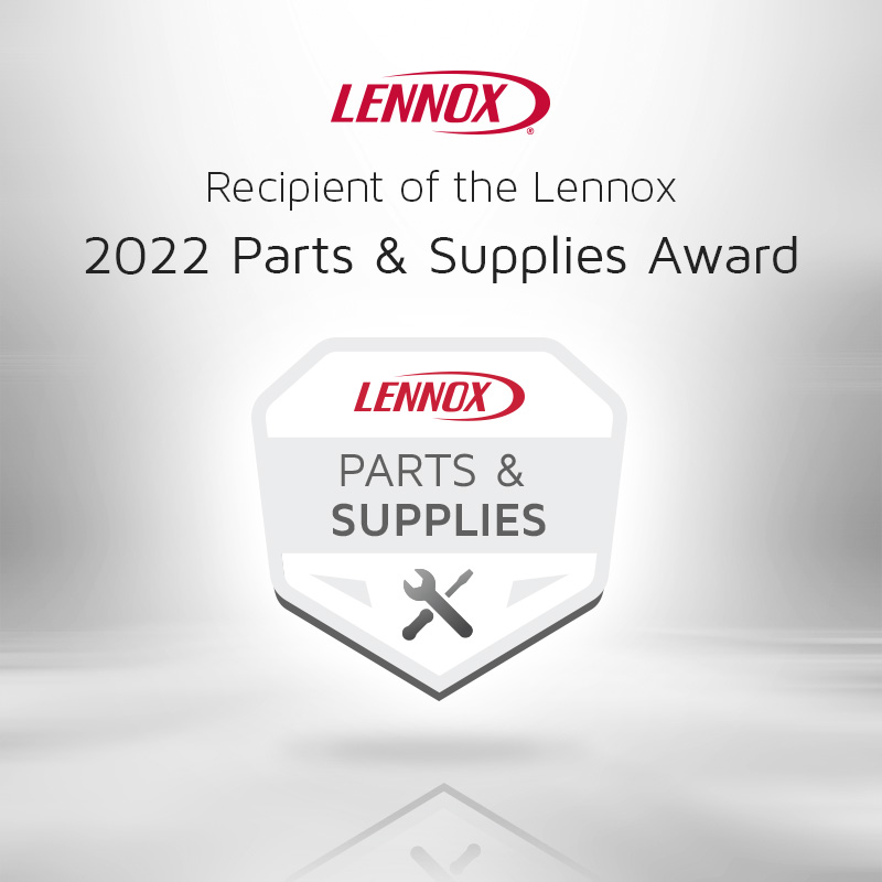 Recipient of the Lennox 2022 Parts & Supplies Award